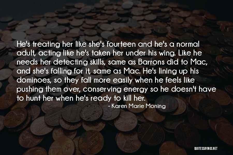 She Did It Quotes By Karen Marie Moning