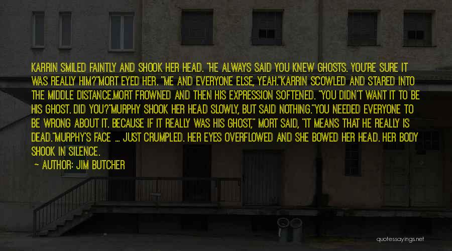 She Did Me Wrong Quotes By Jim Butcher