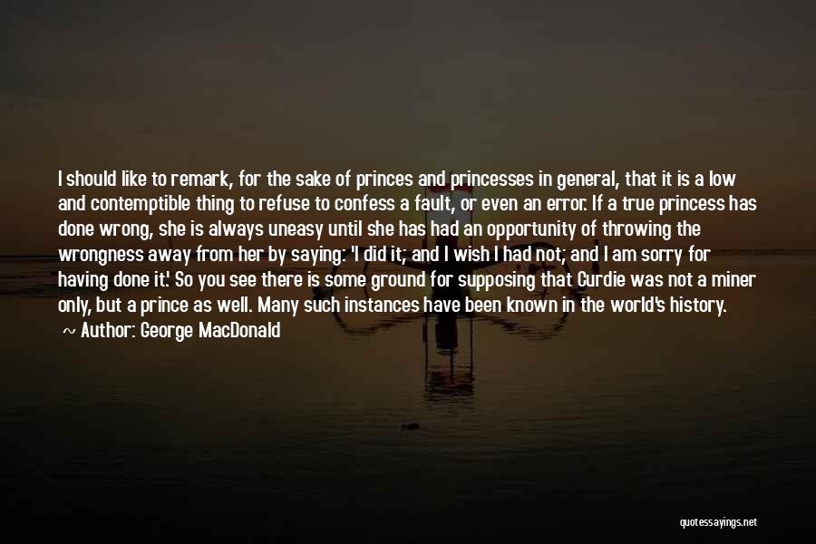 She Did You Wrong Quotes By George MacDonald