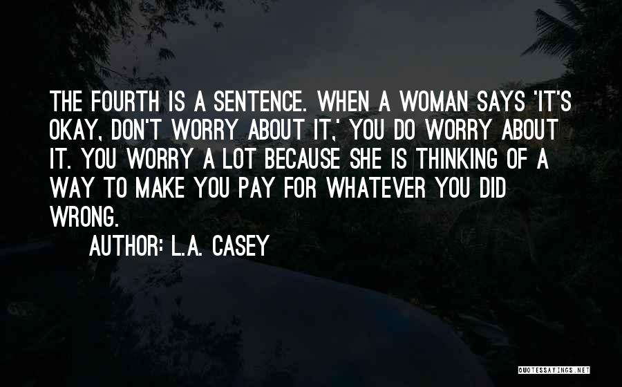 She Did You Wrong Quotes By L.A. Casey