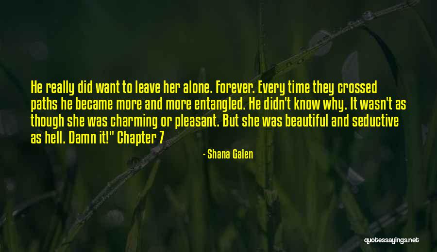 She Didn't Know She Was Beautiful Quotes By Shana Galen