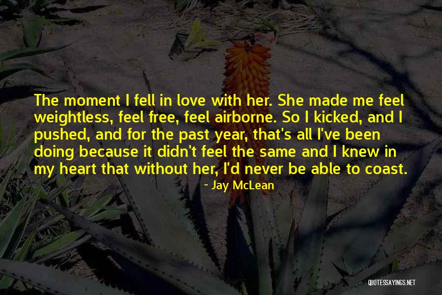 She Didn't Love Me Quotes By Jay McLean She Didn't Love Me Quotes By Jay McLean
