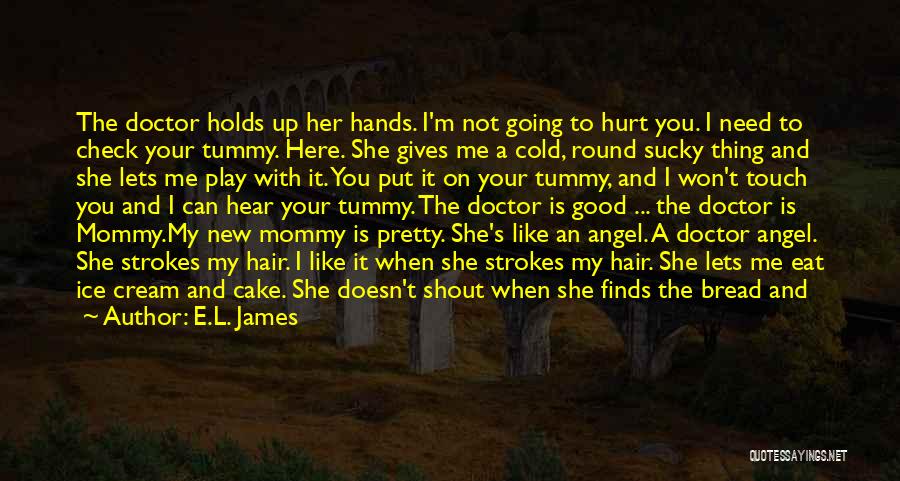 She Doesn Like You Quotes By E.L. James