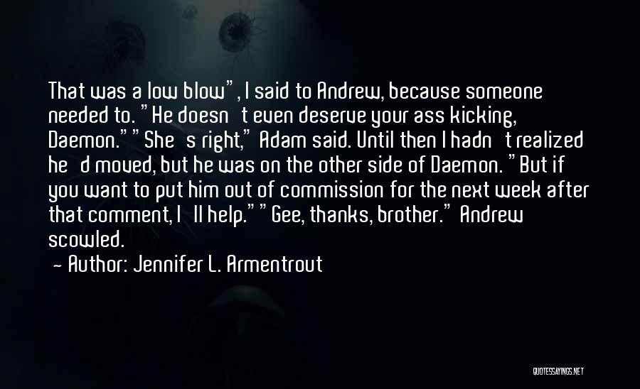She Doesn't Deserve Quotes By Jennifer L. Armentrout