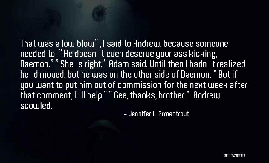 She Doesn't Deserve Quotes By Jennifer L. Armentrout She Doesn't Deserve Quotes By Jennifer L. Armentrout
