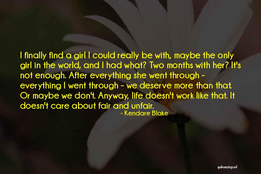 She Doesn't Deserve Quotes By Kendare Blake She Doesn't Deserve Quotes By Kendare Blake