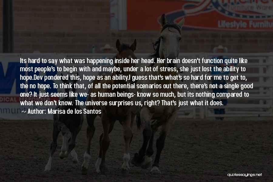 She Doesn't Like Me Quotes By Marisa De Los Santos