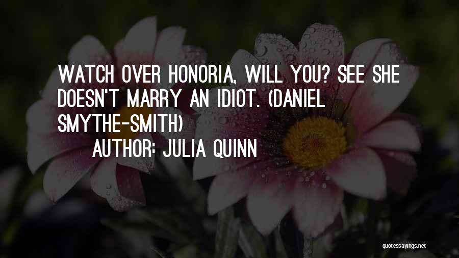 She Doesn't Love Quotes By Julia Quinn