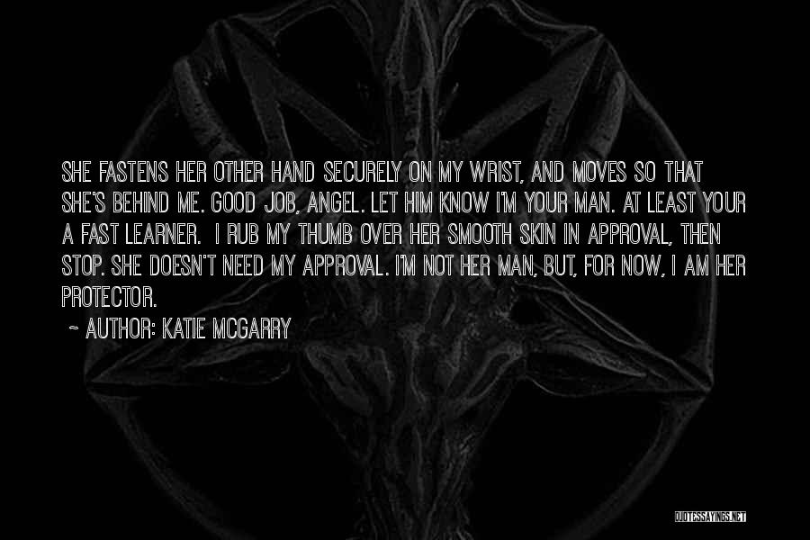 She Doesn't Need Him Quotes By Katie McGarry