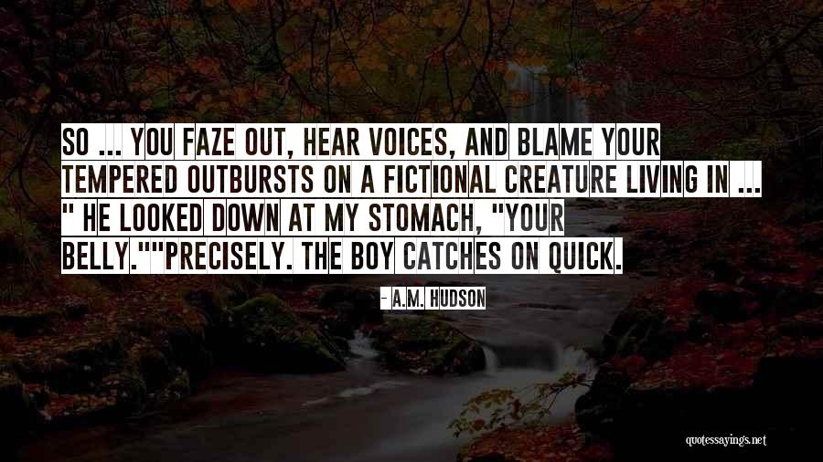 She Doesnt Trust You With Her Feelings Quotes By A.M. Hudson She Doesnt Trust You With Her Feelings Quotes By A.M. Hudson