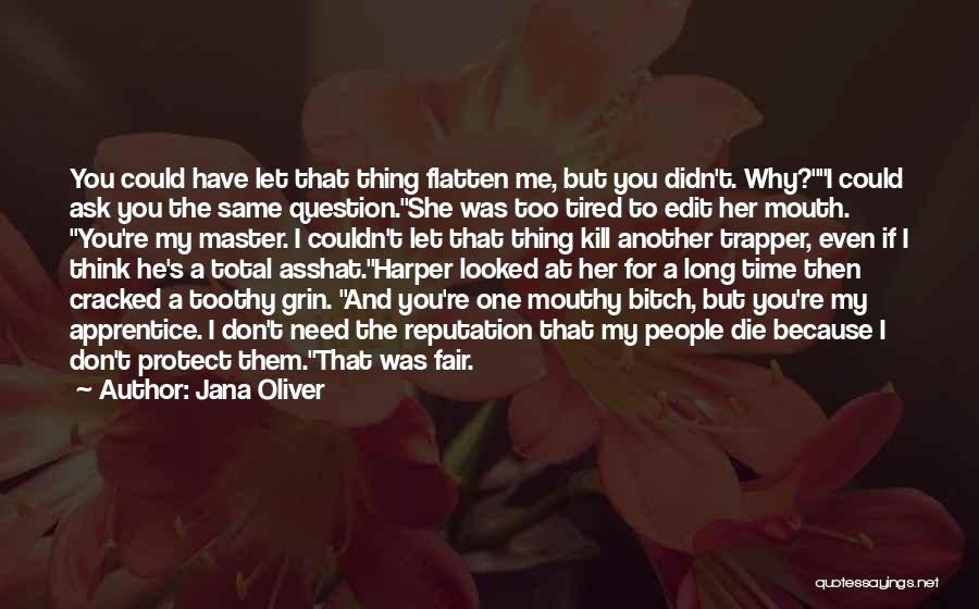 She Don't Have Time For Me Quotes By Jana Oliver
