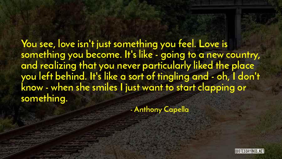 She Don't Like You Quotes By Anthony Capella She Don't Like You Quotes By Anthony Capella