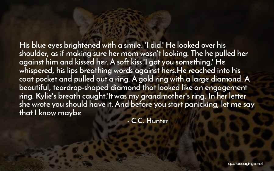 She Don't Like You Quotes By C.C. Hunter She Don't Like You Quotes By C.C. Hunter