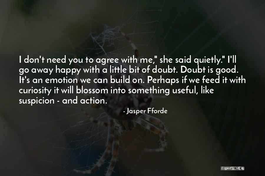 She Don't Like You Quotes By Jasper Fforde She Don't Like You Quotes By Jasper Fforde