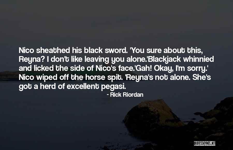 She Don't Like You Quotes By Rick Riordan She Don't Like You Quotes By Rick Riordan