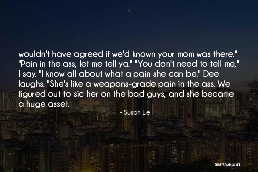 She Don't Like You Quotes By Susan Ee She Don't Like You Quotes By Susan Ee