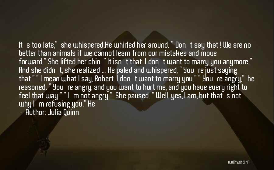 She Don't Love Me Anymore Quotes By Julia Quinn