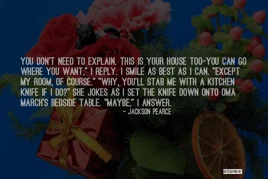 She Don't Reply Quotes By Jackson Pearce She Don't Reply Quotes By Jackson Pearce