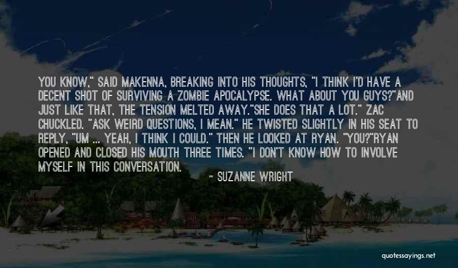She Don't Reply Quotes By Suzanne Wright She Don't Reply Quotes By Suzanne Wright