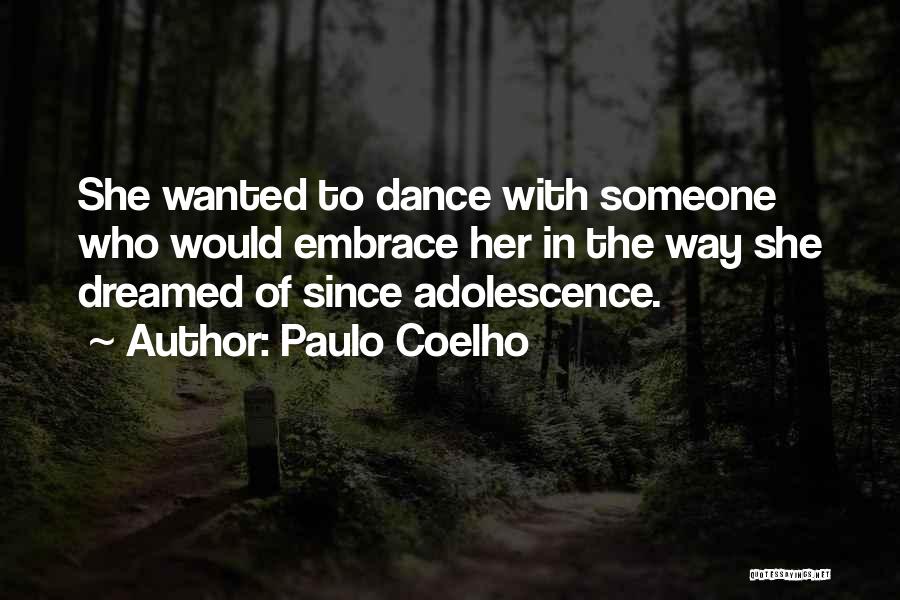 She Dreamed Of Quotes By Paulo Coelho