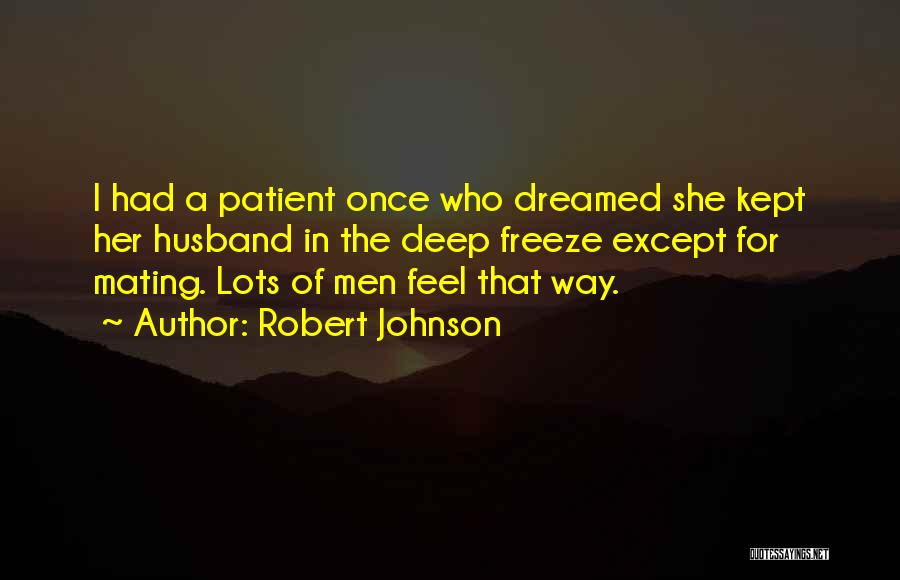 She Dreamed Of Quotes By Robert Johnson