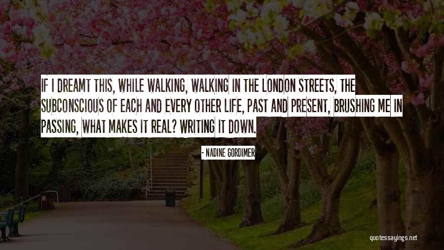 She Dreamt She Could And She Did Quotes By Nadine Gordimer She Dreamt She Could And She Did Quotes By Nadine Gordimer