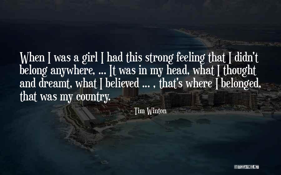 She Dreamt She Could And She Did Quotes By Tim Winton She Dreamt She Could And She Did Quotes By Tim Winton