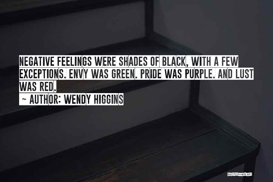 She Envy Me Quotes By Wendy Higgins
