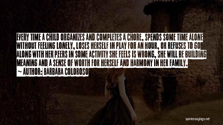 She Feels Alone Quotes By Barbara Coloroso