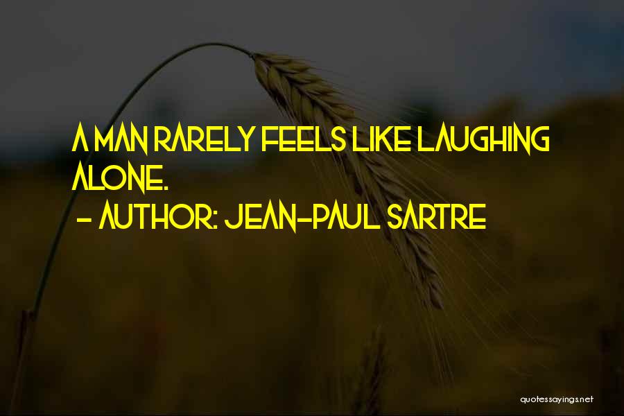 She Feels Alone Quotes By Jean-Paul Sartre