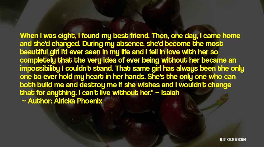 She Fell In Love With Her Best Friend Quotes By Airicka Phoenix