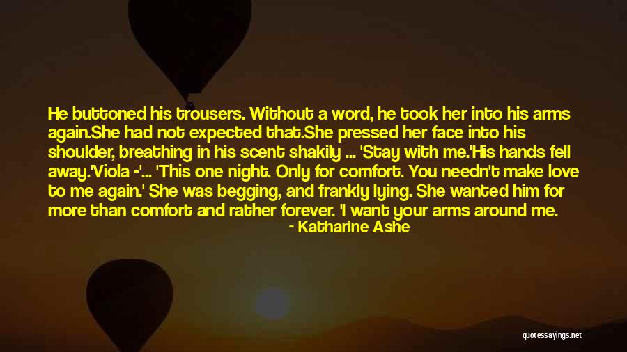 She Fell In Love With You Quotes By Katharine Ashe She Fell In Love With You Quotes By Katharine Ashe