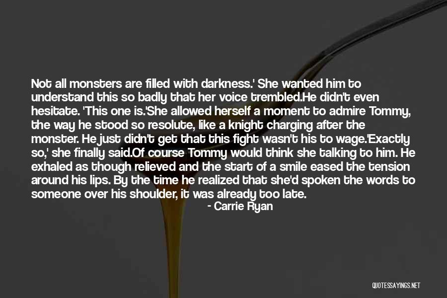 She Finally Realized Quotes By Carrie Ryan She Finally Realized Quotes By Carrie Ryan