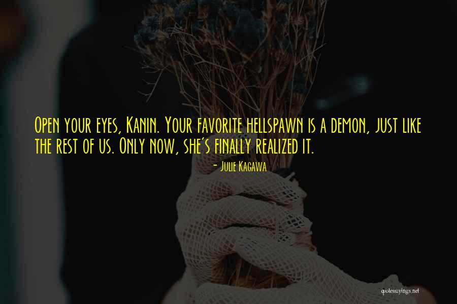 She Finally Realized Quotes By Julie Kagawa She Finally Realized Quotes By Julie Kagawa