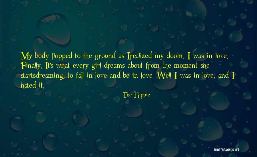 She Finally Realized Quotes By The Hippie She Finally Realized Quotes By The Hippie