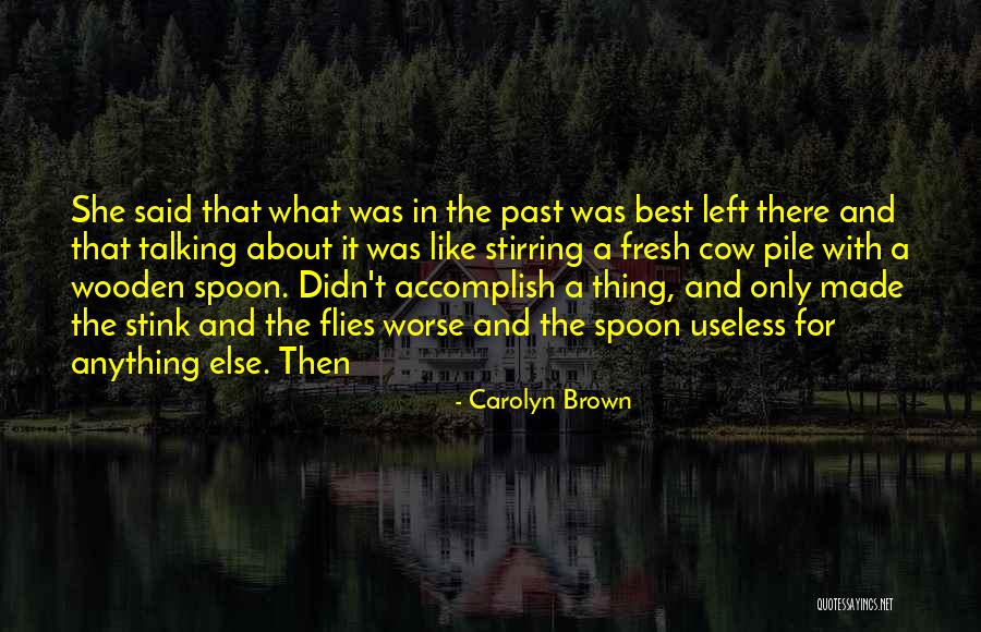 She Flies Quotes By Carolyn Brown She Flies Quotes By Carolyn Brown