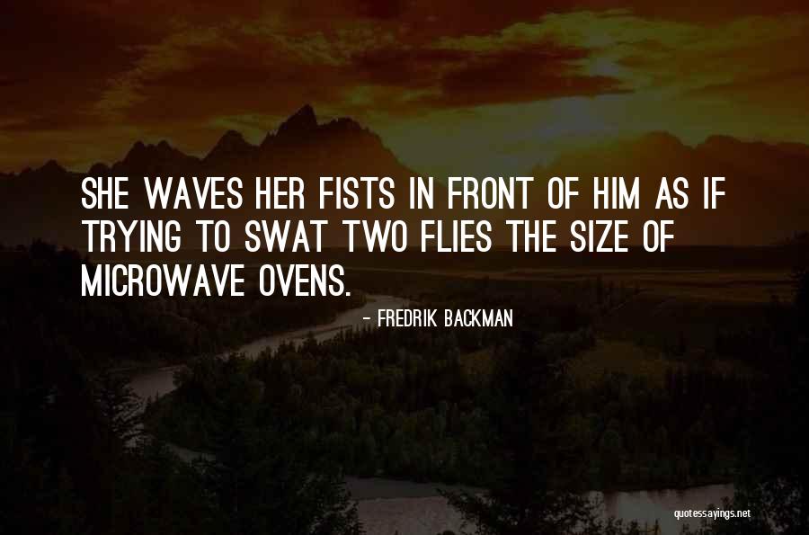 She Flies Quotes By Fredrik Backman She Flies Quotes By Fredrik Backman