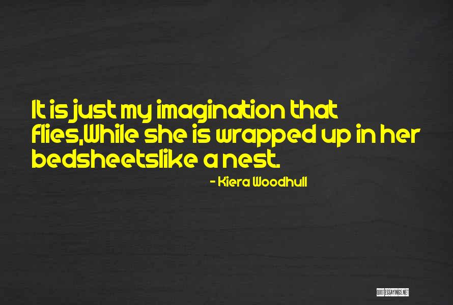 She Flies Quotes By Kiera Woodhull She Flies Quotes By Kiera Woodhull