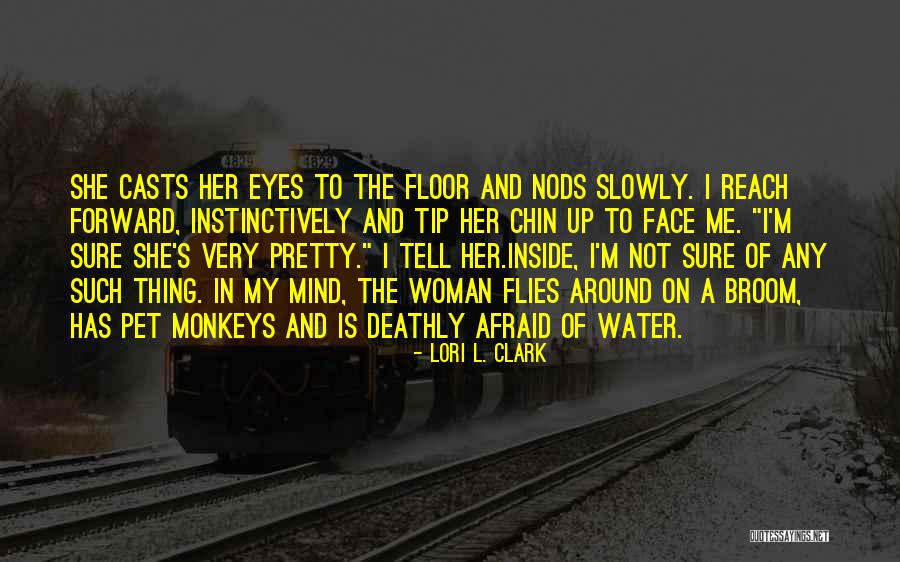 She Flies Quotes By Lori L. Clark