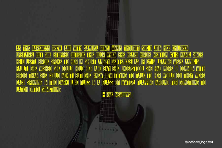 She Flies Quotes By Rae Meadows She Flies Quotes By Rae Meadows