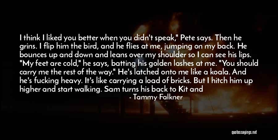 She Flies Quotes By Tammy Falkner She Flies Quotes By Tammy Falkner