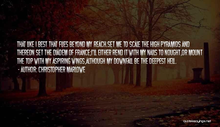 She Flies Without Wings Quotes By Christopher Marlowe