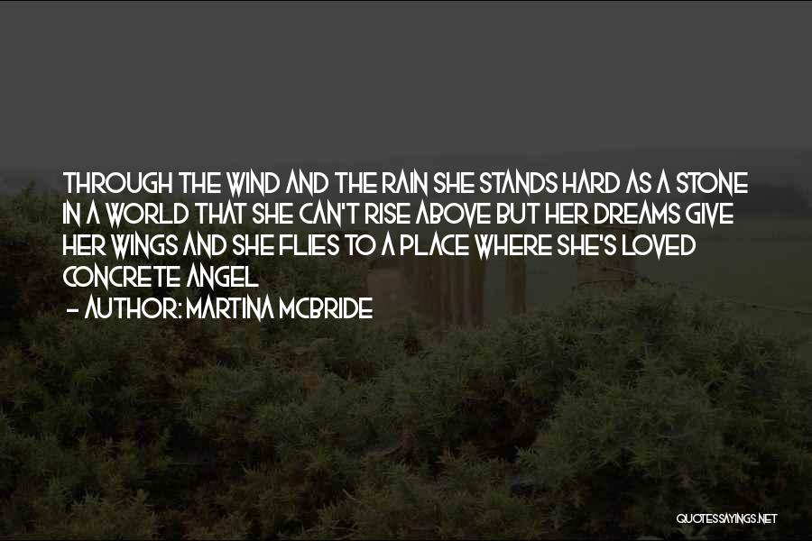 She Flies Without Wings Quotes By Martina Mcbride