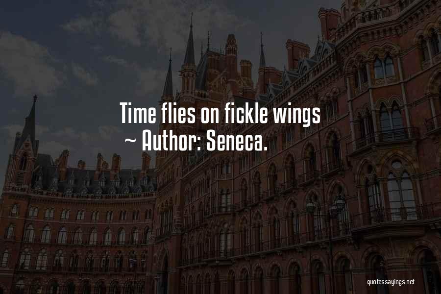 She Flies Without Wings Quotes By Seneca.