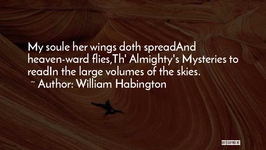 She Flies Without Wings Quotes By William Habington