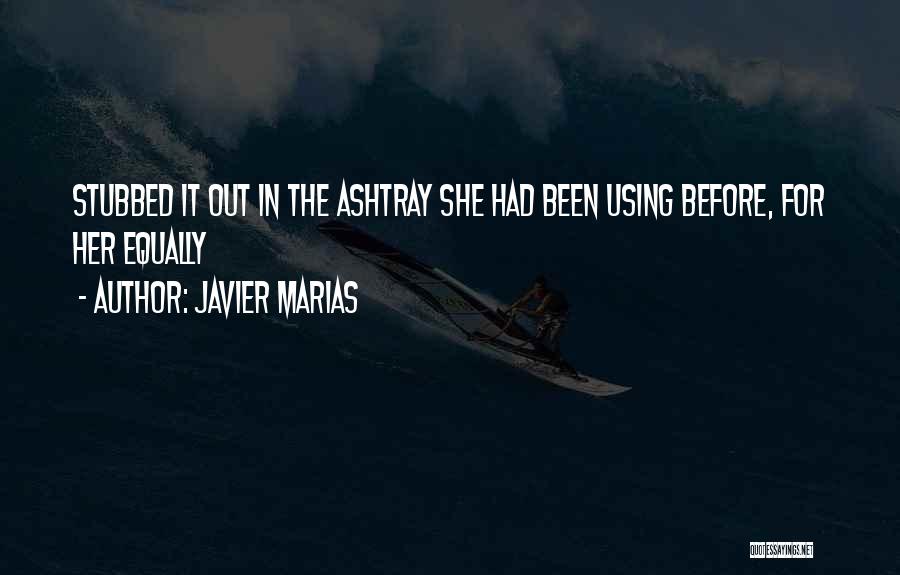 She For Quotes By Javier Marias