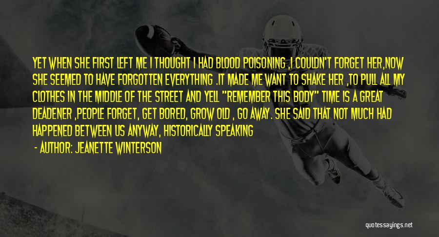 She Forget Me Quotes By Jeanette Winterson