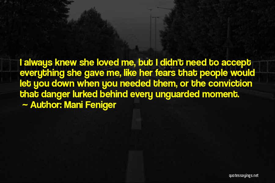 She Gave You Everything Quotes By Mani Feniger