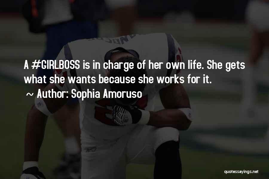 She Gets What She Wants Quotes By Sophia Amoruso