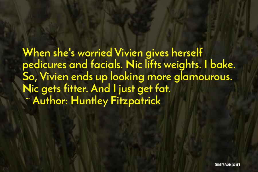 She Gives Up Quotes By Huntley Fitzpatrick